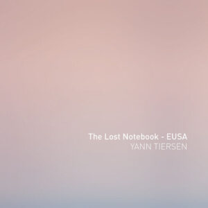 The Lost Notebook - EUSA از Yann Tiersen