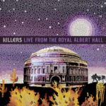 Live From The Royal Albert Hall از The Killers