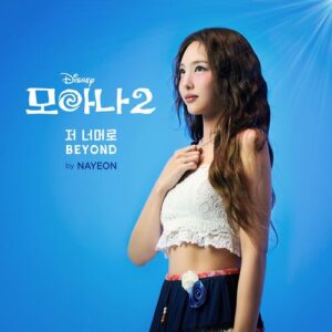 Beyond (End Credit Version) (From "Moana 2"/Korean Soundtrack Version) از NAYEON
