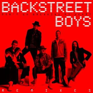Don't Go Breaking My Heart (Quarterhead Remix) از Backstreet Boys