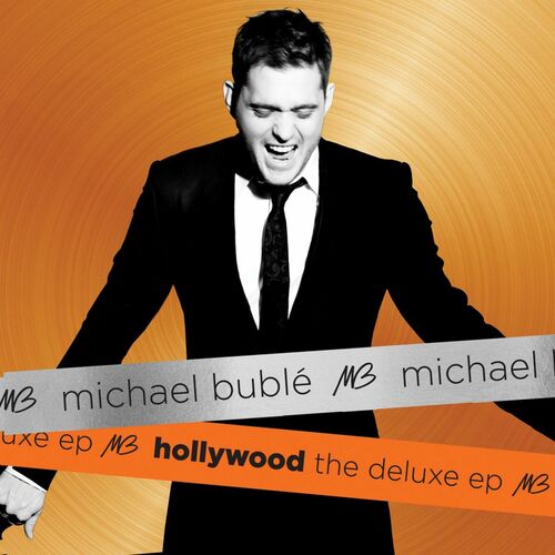 Hollywood The Deluxe EP از Michael Bublé
