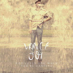 God Loves You When You're Dancing از Vance Joy