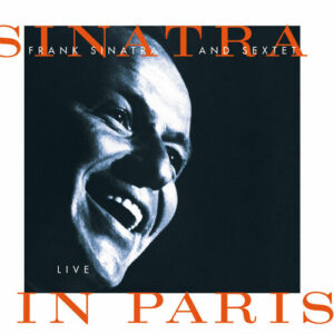 Sinatra And Sextet: Live In Paris از Frank Sinatra
