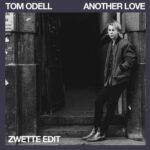 Another Love (Zwette Edit) از Tom Odell