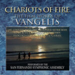 Chariots Of Fire: The Film Works Of Vangelis از San Fernando Symphonic Assembly