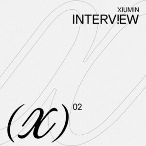 Interview X از XIUMIN