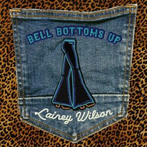 Bell Bottoms Up از Lainey Wilson