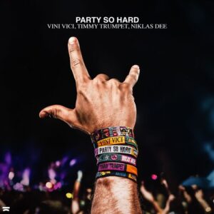 Party So Hard از Vini Vici