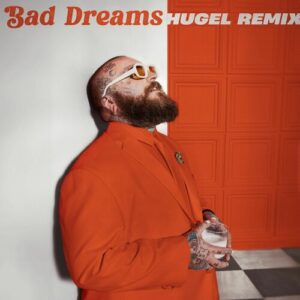 Bad Dreams (HUGEL Remix) از Teddy Swims