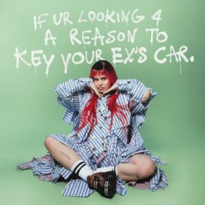 If You're Looking For A Reason To Key Your Ex's Car از Anne-Marie