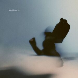 Don't Let Me Go از Tom Odell