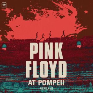 One of These Days (Live at Pompeii - MCMLXXII - 2025 Mix) از Pink Floyd