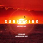 Sungazing (Electronic Mix) از Michael Bibi