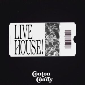 LIVE HOUSE! از Conton Candy