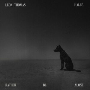 RATHER BE ALONE از Leon Thomas