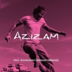 Azizam (feat. Googoosh) [Persian Version] از Ed Sheeran