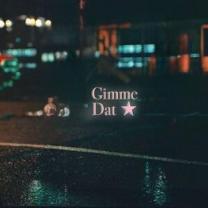 Gimme Dat از Ayra Starr