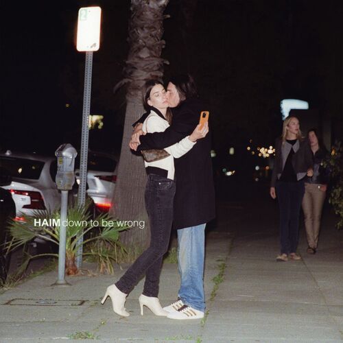 Down to be wrong از HAIM