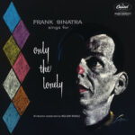 Sings For Only The Lonely (1958 Mono Mix / Expanded Edition) از Frank Sinatra