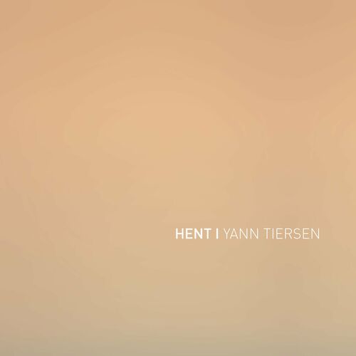 Hent از Yann Tiersen