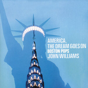 America, The Dream Goes On از Boston Pops Orchestra