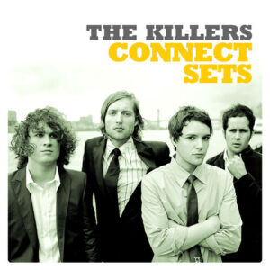 Connect Sets (Live At Connect / 2004) از The Killers