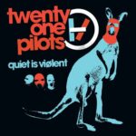 quiet is viølent ep از Twenty One Pilots