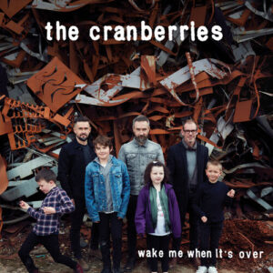 Wake Me When It's Over (Edit) از The Cranberries
