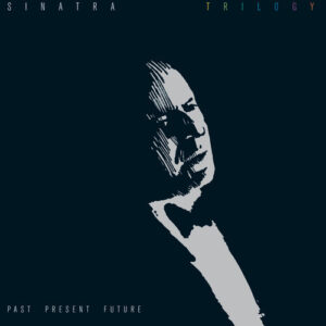 Trilogy: Past, Present & Future از Frank Sinatra
