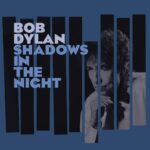 Shadows in the Night از Bob Dylan