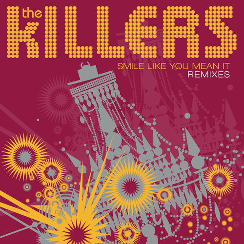 Smile Like You Mean It (Remixes) از The Killers