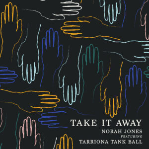 Take It Away از Norah Jones