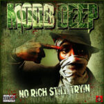 No, Rich, Still Tryin از Mobb Deep