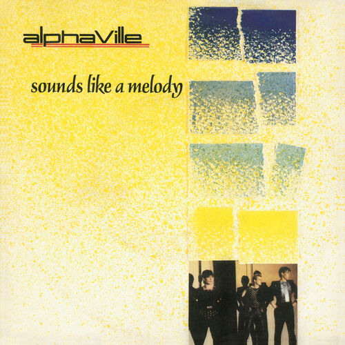 Sounds Like a Melody (Single Version; 2019 Remaster) از Alphaville