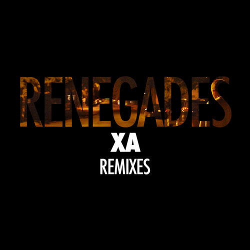 Renegades (Remixes) از X Ambassadors