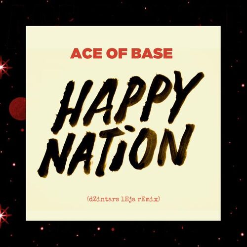 Happy Nation (dZintars lEja Remix) از Ace of Base