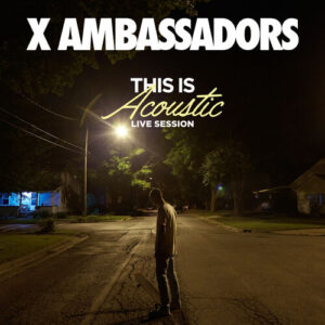 Gorgeous (Live Session / Acoustic Version) از X Ambassadors