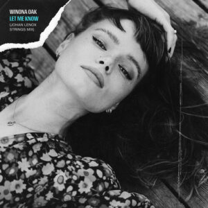 Let Me Know (Johan Lenox Strings Mix) از Winona Oak