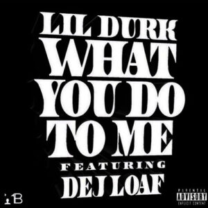 WYDTM از Lil Durk
