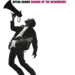 Waking Up The Neighbours از Bryan Adams