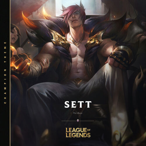 Sett, the Boss از League Of Legends