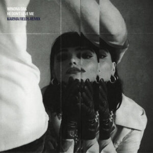 He Don't Love Me (Karma Fields Remix) از Winona Oak