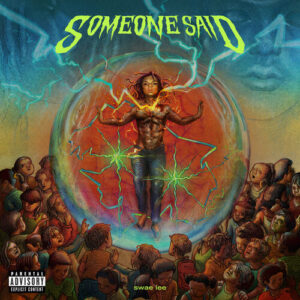 Someone Said از Swae Lee