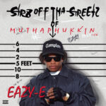 Str8 off Tha Streetz of Muthaphukkin Compton از Eazy-E