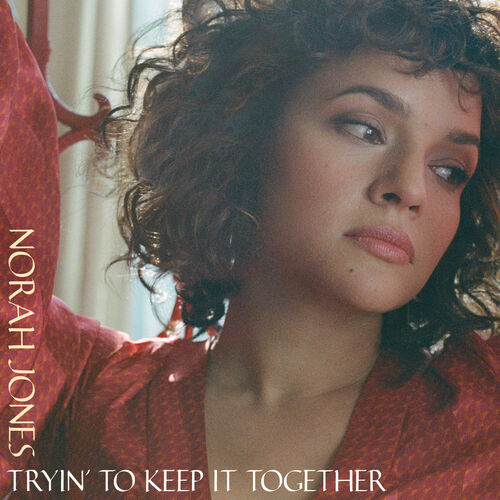 Tryin' To Keep It Together از Norah Jones