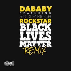 ROCKSTAR (BLM REMIX) از DaBaby