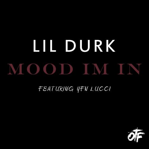Mood I'm In از Lil Durk
