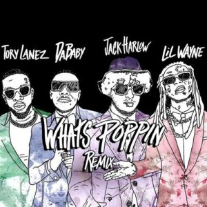 WHATS POPPIN (feat. DaBaby, Tory Lanez & Lil Wayne) (Remix) از Jack Harlow