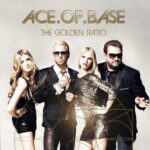The Golden Ratio از Ace of Base