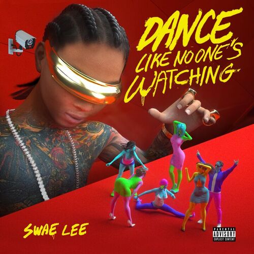 Dance Like No One’s Watching از Swae Lee